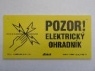 Pozor ! Elektrický ohradník - nebezpečí úrazu - žlutý